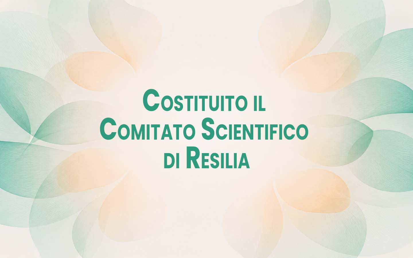 Costituito il Comitato Scientifico di Resilia 2021
